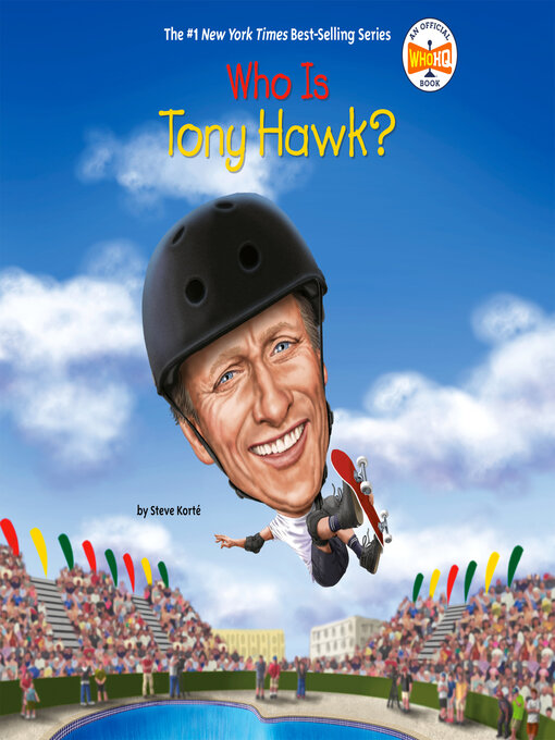 Title details for Who Is Tony Hawk? by Steve Korté - Wait list